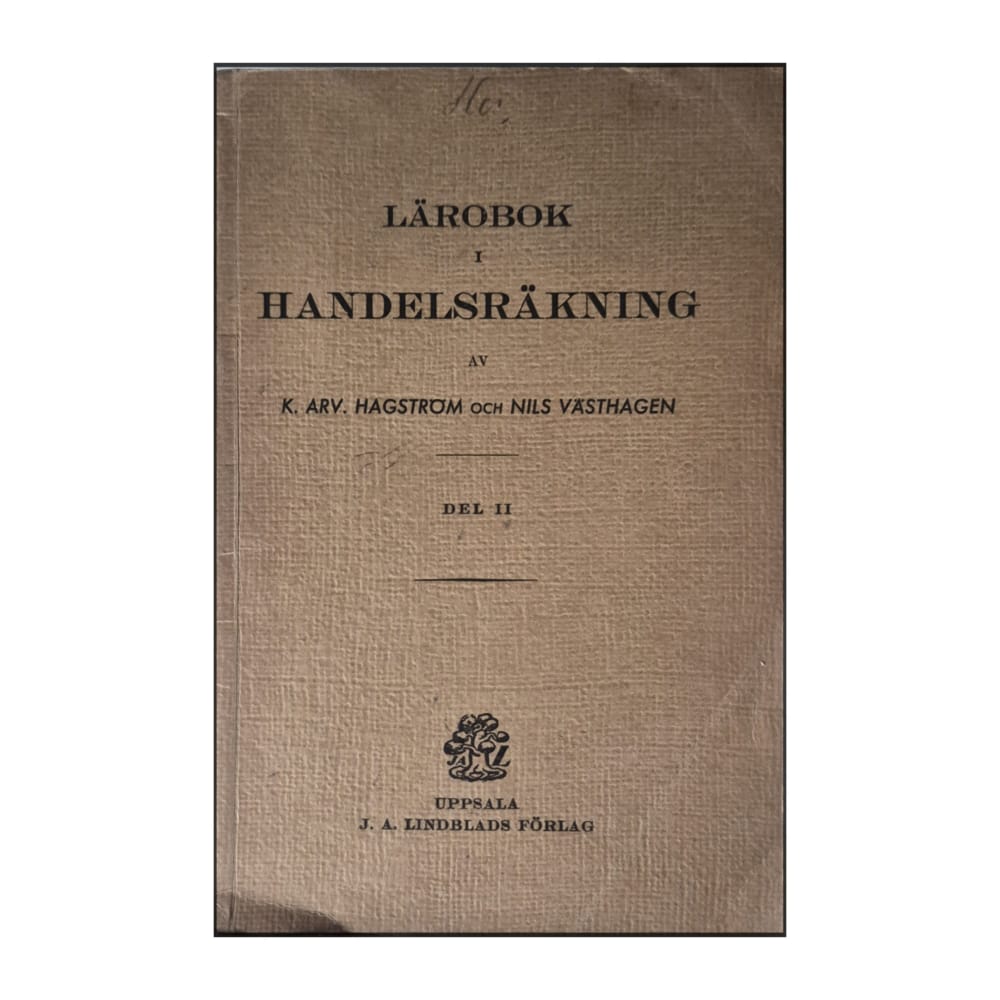 K. Arv. Hagstrom Och Nils Västhagen: Lärobok I Handelsräkning 2