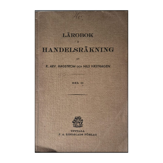 K. Arv. Hagstrom Och Nils Västhagen: Lärobok I Handelsräkning 2