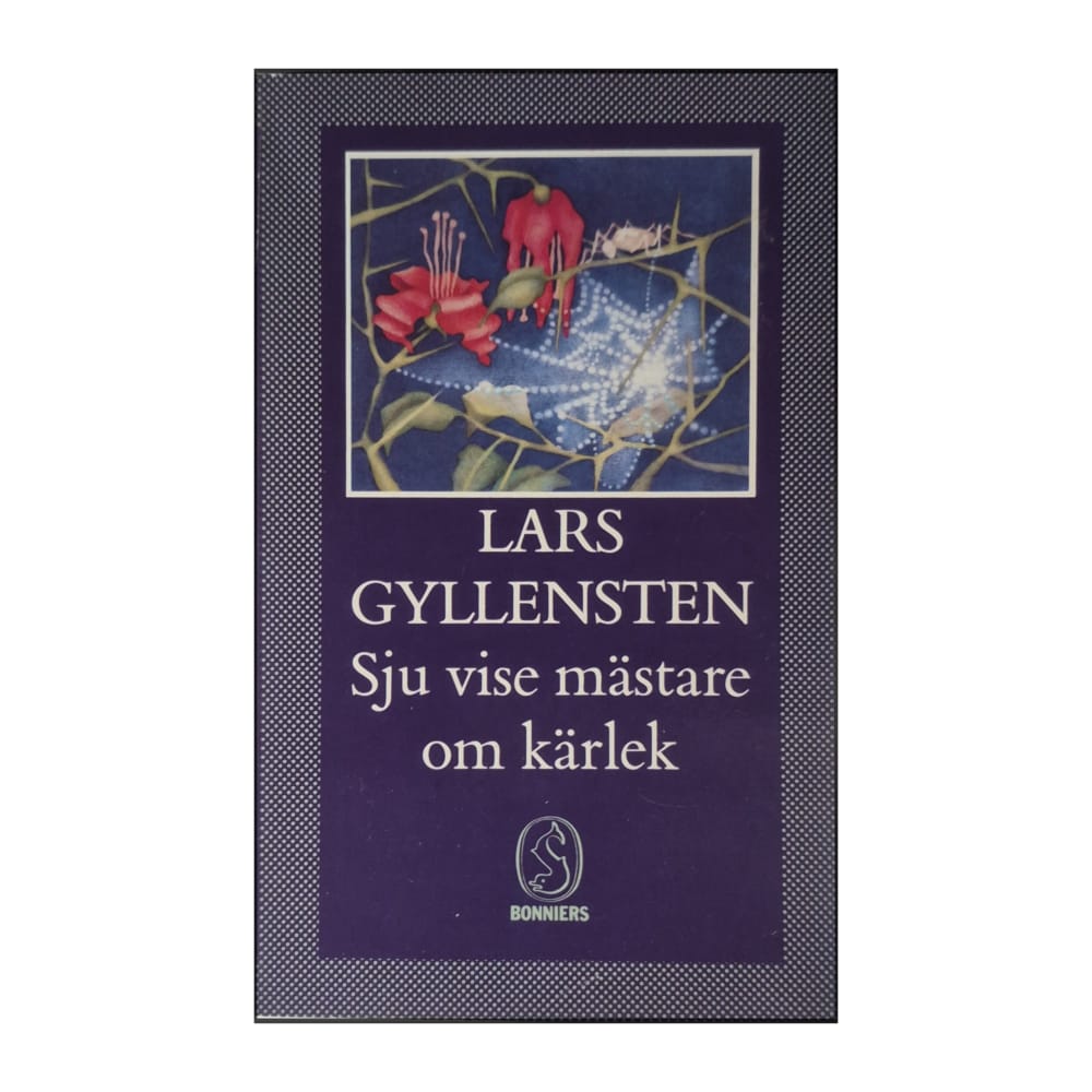 Lars Gyllensten: Sju Vise Mästare Om Kärlek