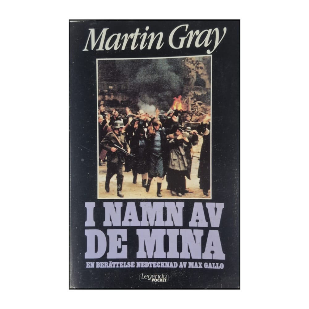 Martin Gray: I Namn Av De Mina