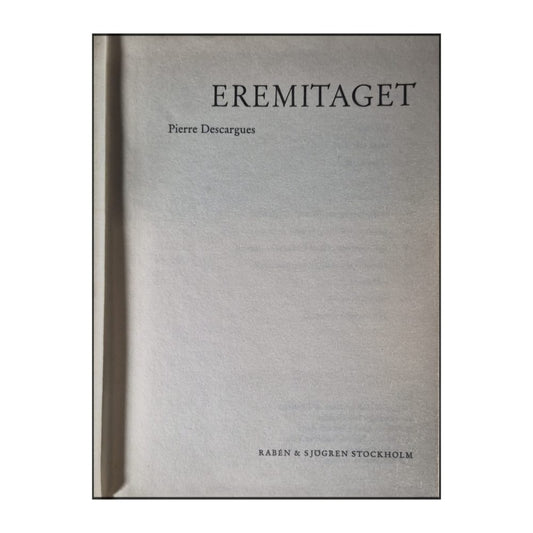 Pierre Descargues: Eremitaget