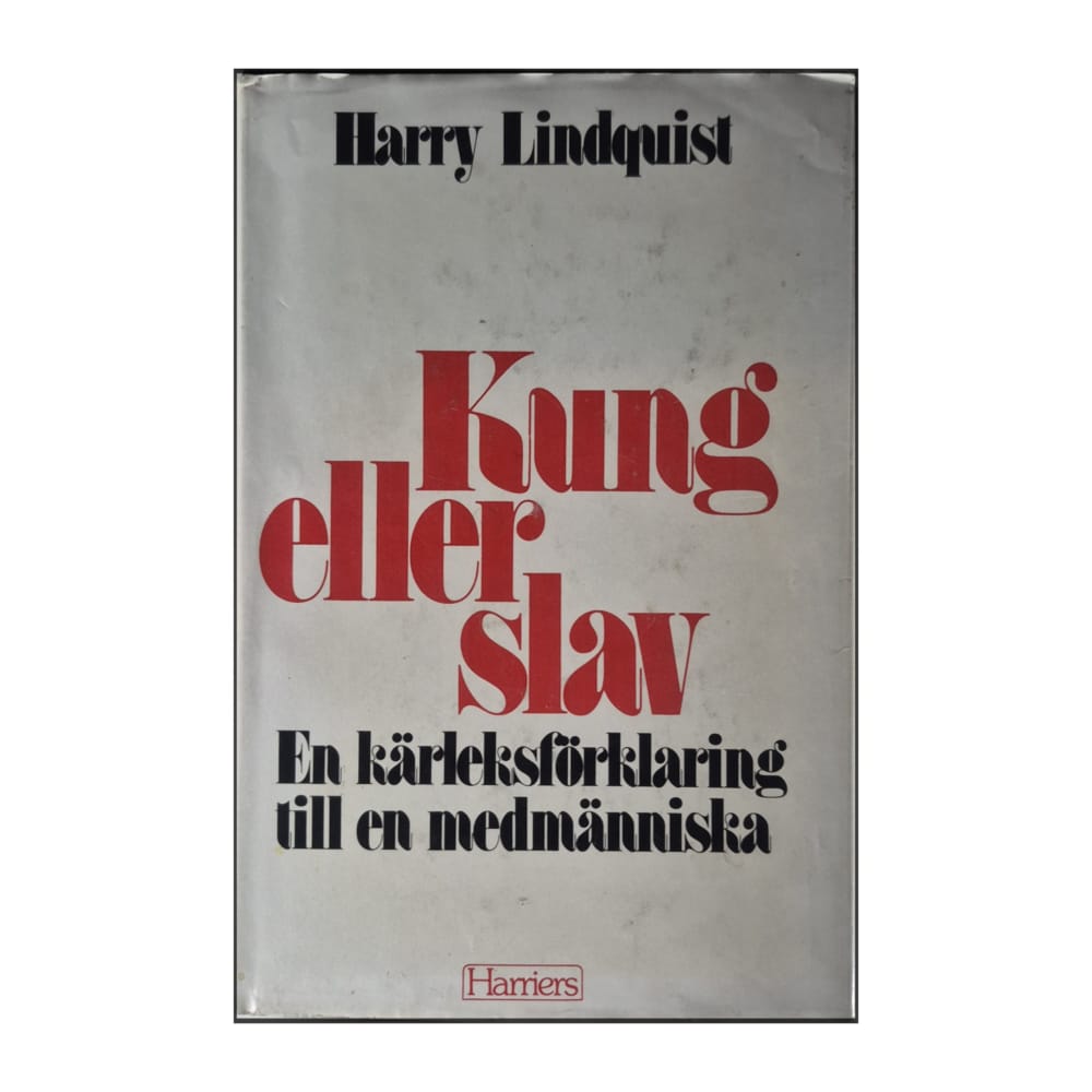 Harry Lindquist: Kung Eller Slav