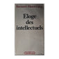 Bernard-Henri Lévy: Éloge Des Intellectuels