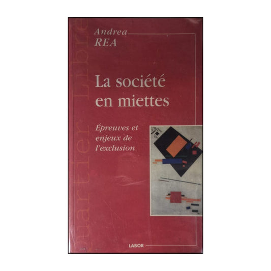 Andrea Rea: La Société En Miette