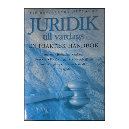 Juridik Till Vardags: En Praktisk Handbok