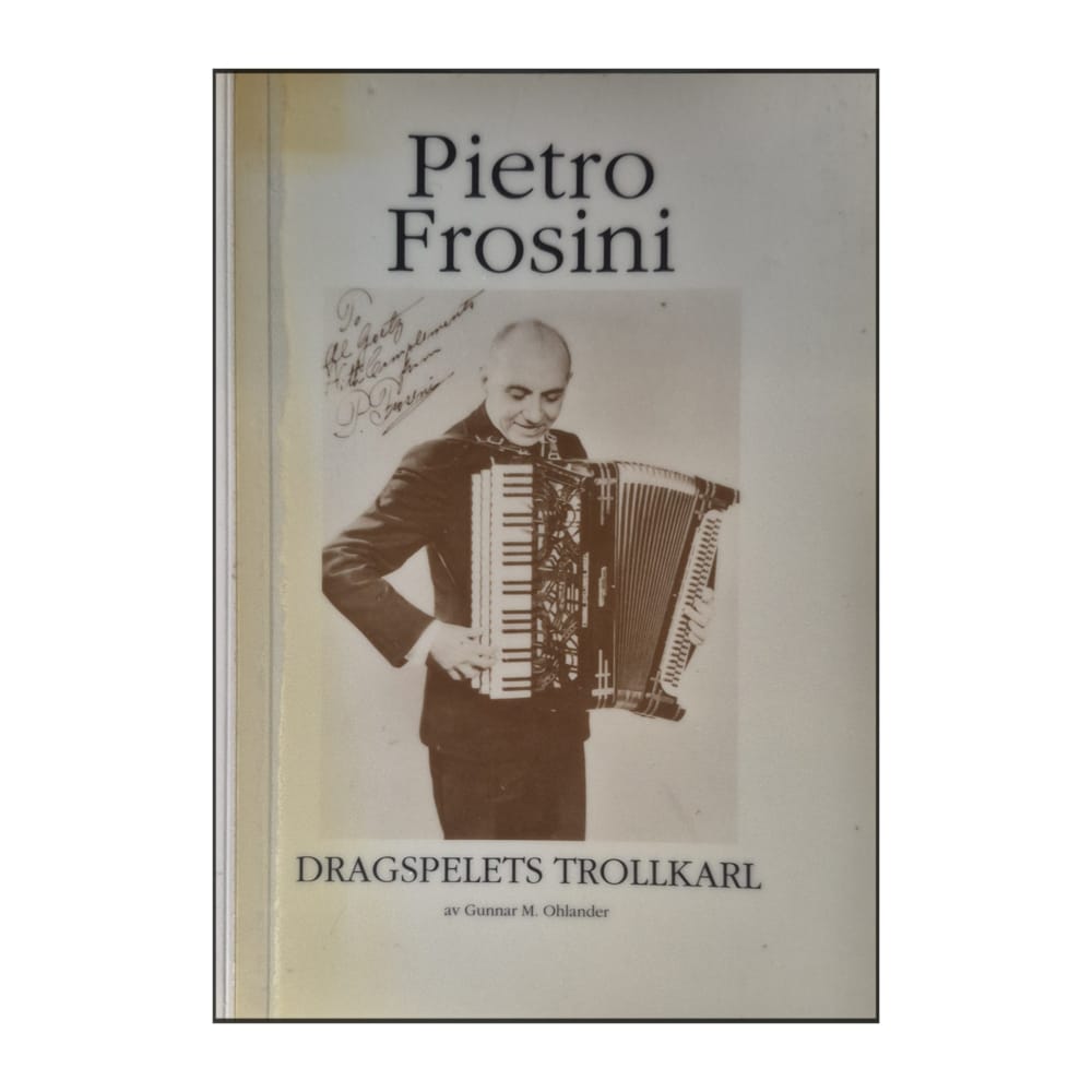 Pietro Frosini: Dragspelets Trollkarl
