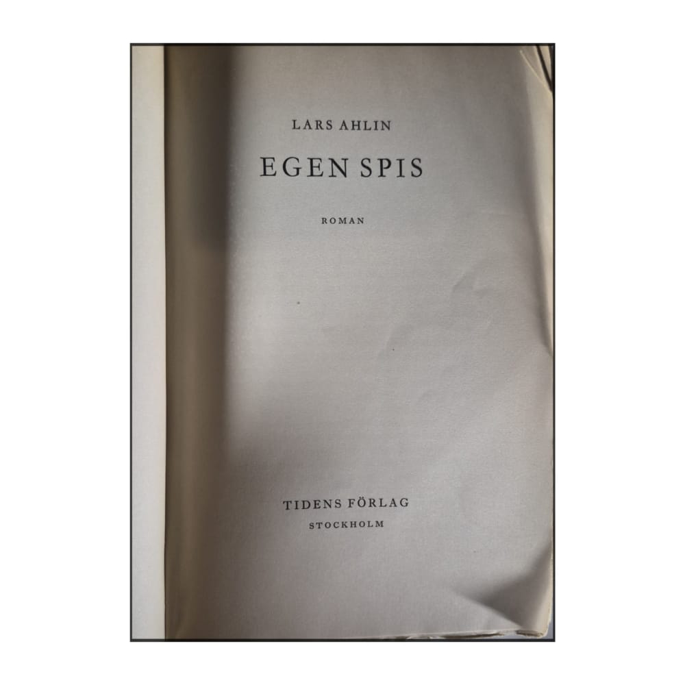 Lars Ahlin: Egen Spis