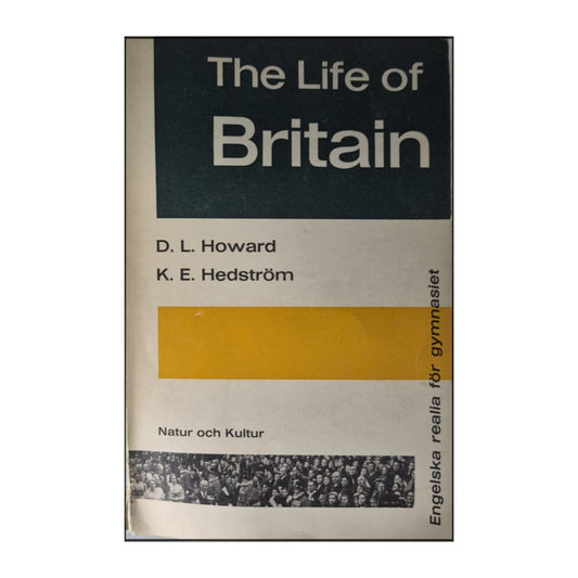 D. L. Howard, K. E. Hedström: The Life Of Britain