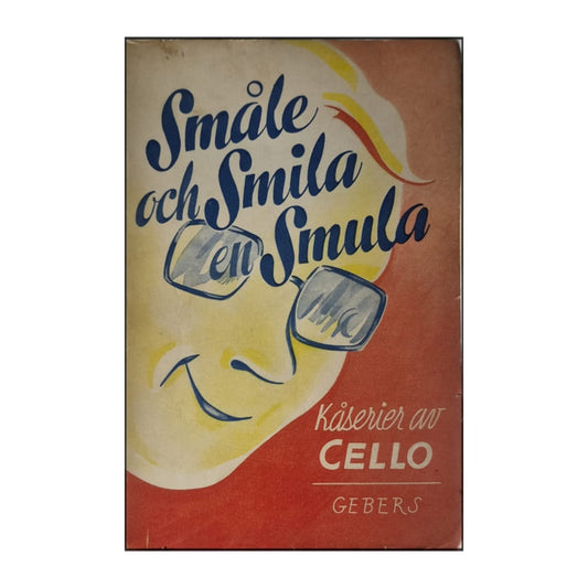 Cello: Småle Och Smila Och En Smula