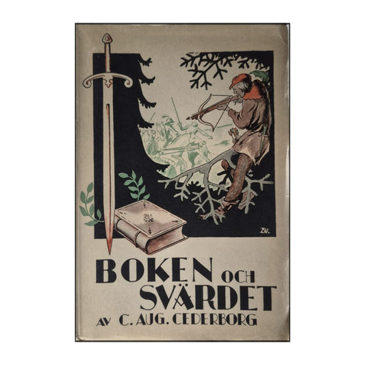 Carl August Cederborg: Boken Och Svärdet