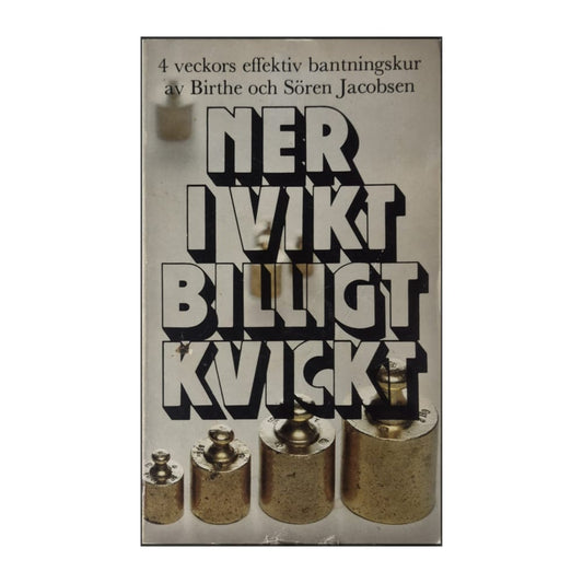 Birthe Och Sören Jacobsen: Ner I Vikt Billigt Kvickt