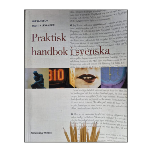 Ulf Jansson & Martin Levander: Praktisk Handbok I Svenska
