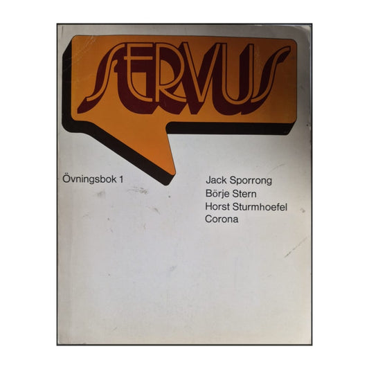 Servus: Övningsbok 1