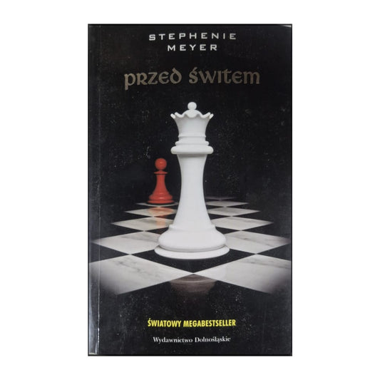 Stephenie Meyer: Przed Świtem