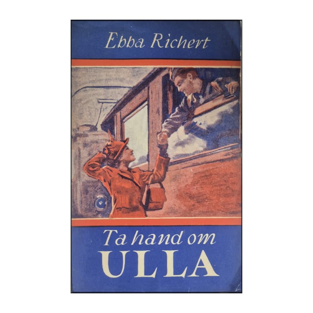 Ebba Richert: Ta Hand Om Ulla