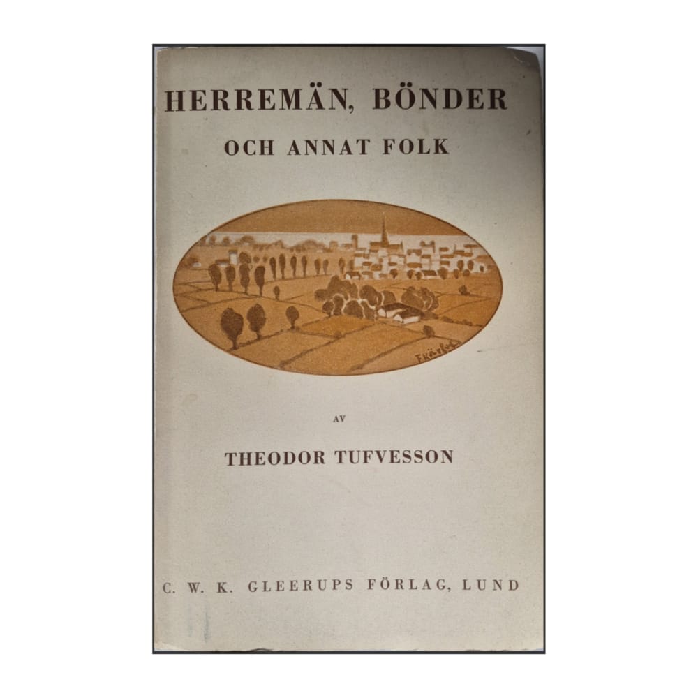 Theodor Tufvesson: Herremän Bönder Och Annat Folk