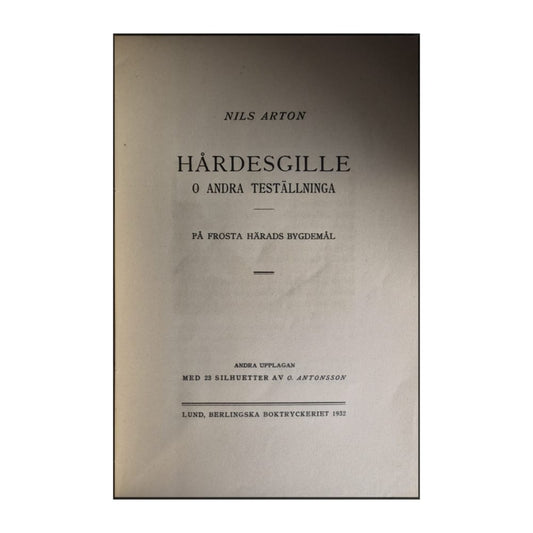Nils Arton: Hårdesgille O Andra Teställninga