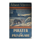 Albert Viksten: Pirater Och Pälsjägare