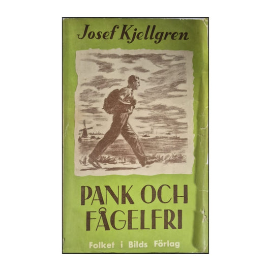 Josef Kjellgren: Pank Och Fågelfri