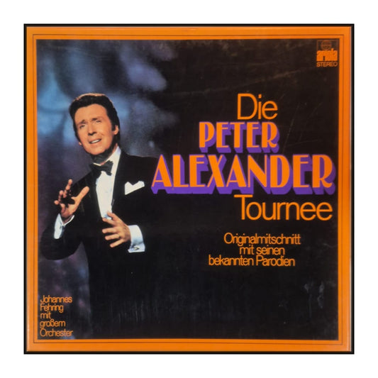 Peter Alexander: Die Peter Alexander Tournee