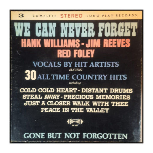 Hank Williams & Jim Reeves & Red Foley: We Can Never Forget