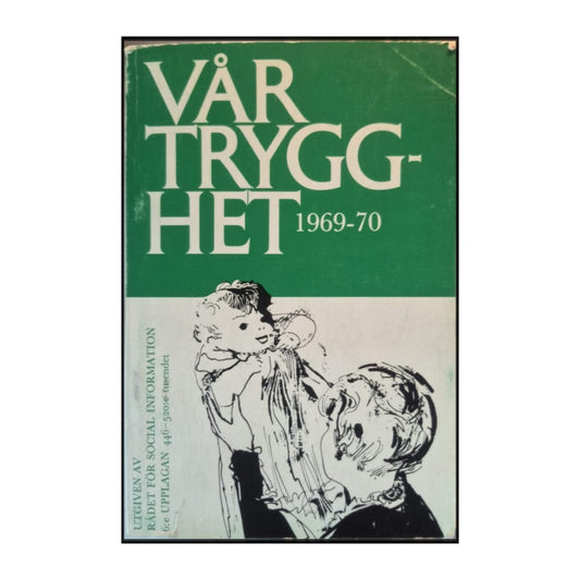 Rådet För Social Information: Vår Trygghet 1969-70