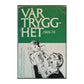 Rådet För Social Information: Vår Trygghet 1969-70