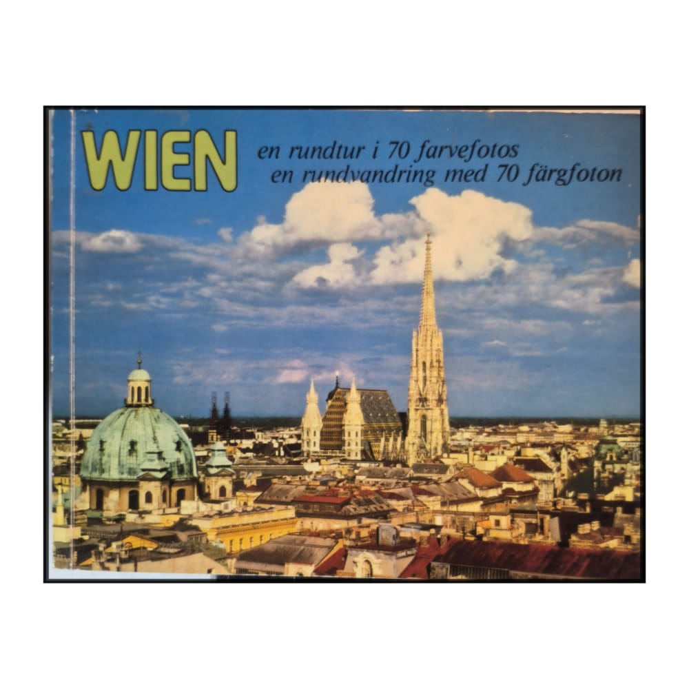 Wien - En Rundtur I 70 Farvefotos / En Rundvandring Med 70 Färgfoton