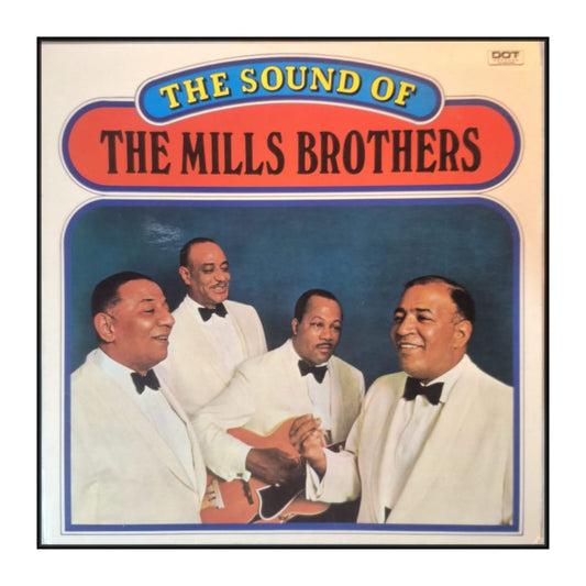 The Mills Brothers: The Sound Of The Mills Brothers