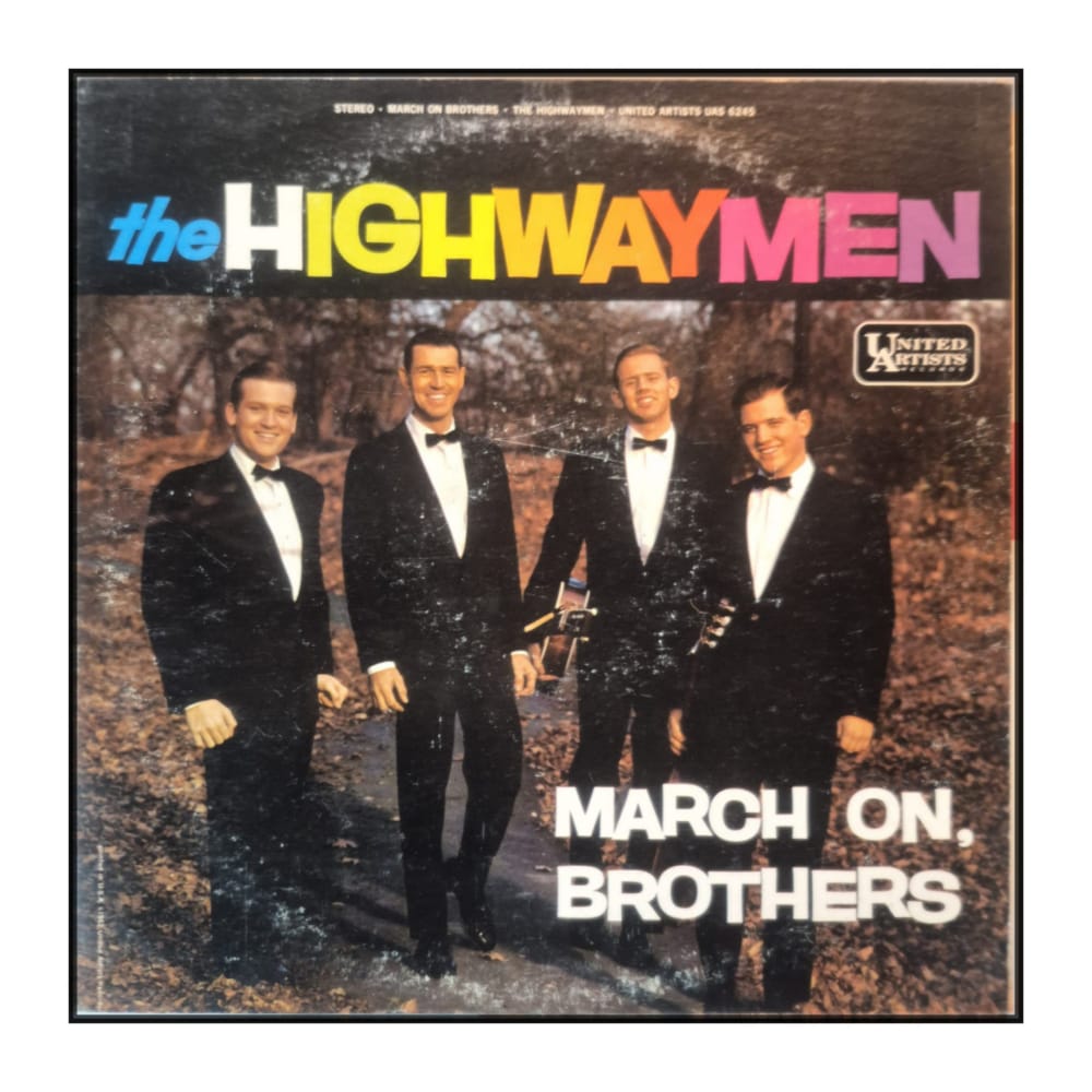 The Highwaymen: March On Brothers