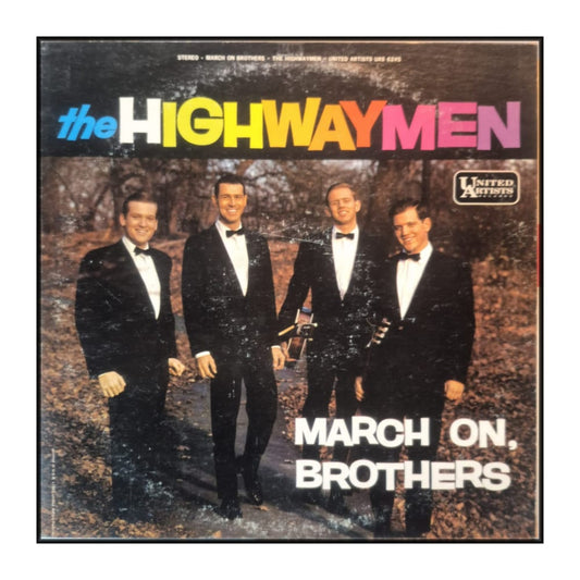 The Highwaymen: March On Brothers