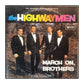 The Highwaymen: March On Brothers