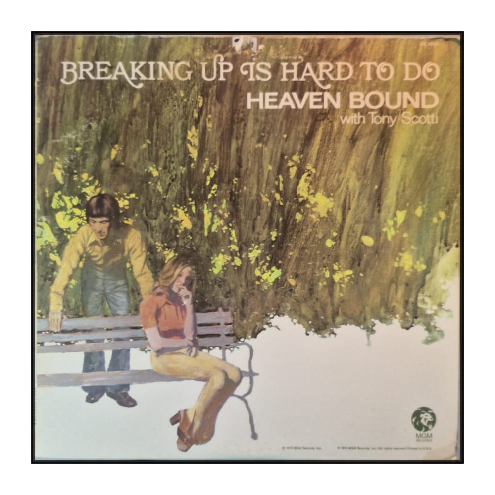 Heaven Bound & Tony Scotti: Breaking Up Is Hard To Do