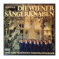 Die Wiener Sängerknaben: Und Ihre Schönsten Weihnachtslieder