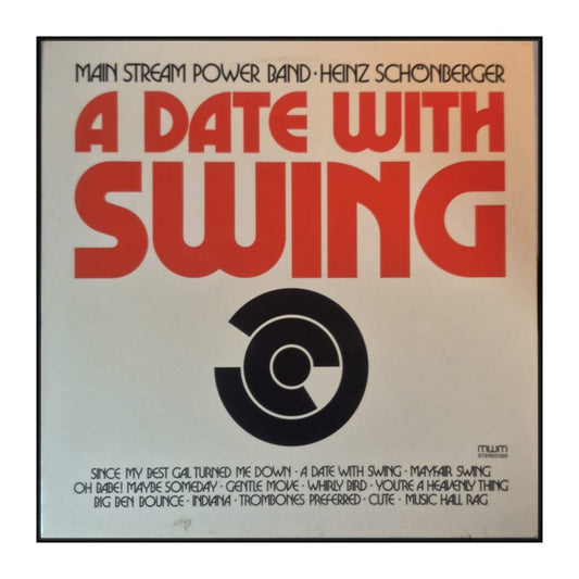Main Stream Power Band & Heinz Schönberger: A Date With Swing