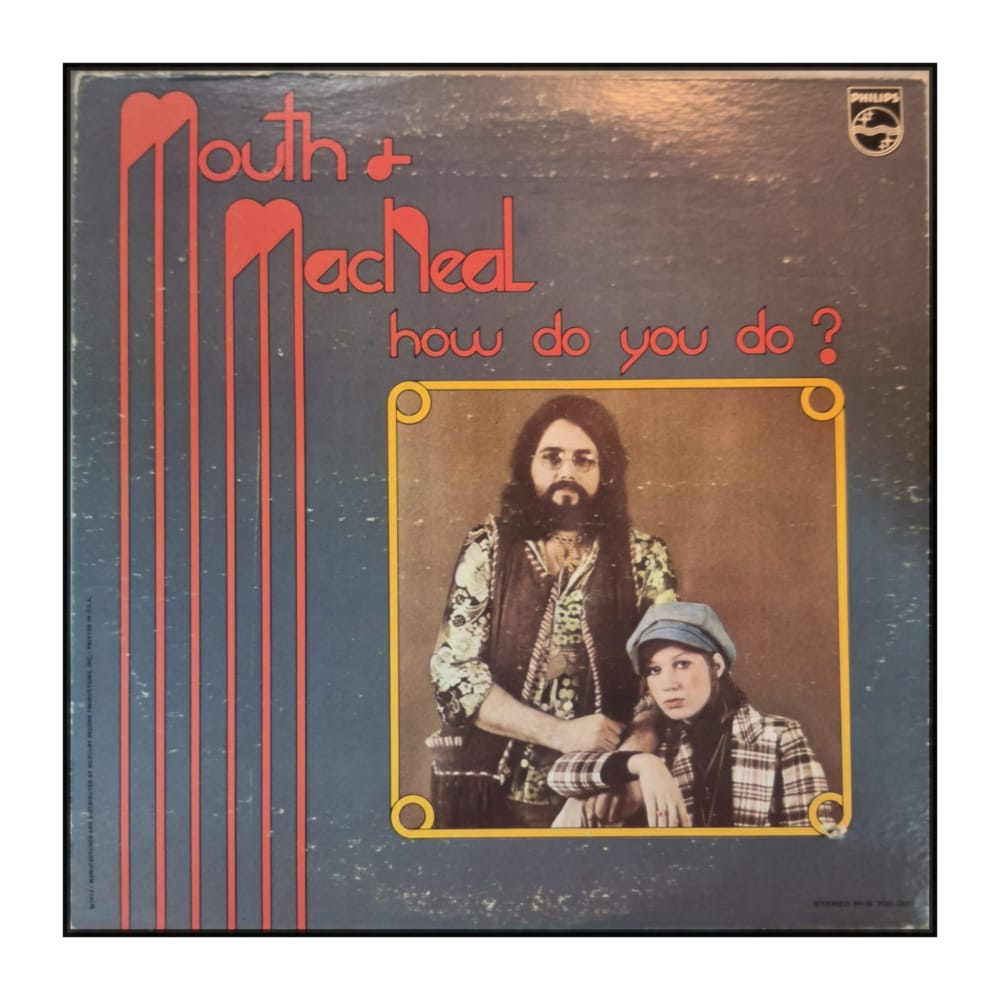 Mouth & Macneal: How Do You Do