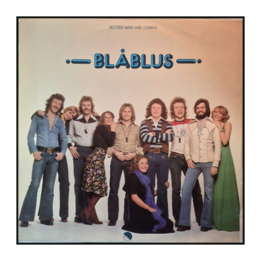 Blåblus: Better Days Are Coming
