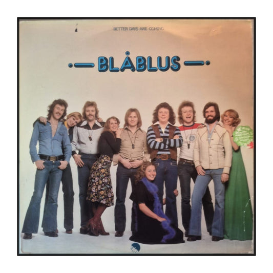 Blåblus: Better Days Are Coming