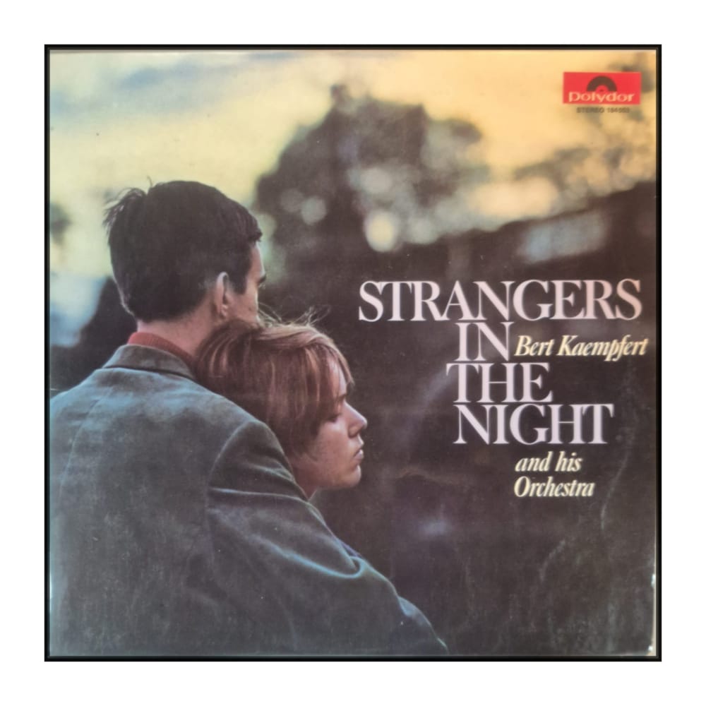 Bert Kaempfert and his Orchestra: Strangers in the Night