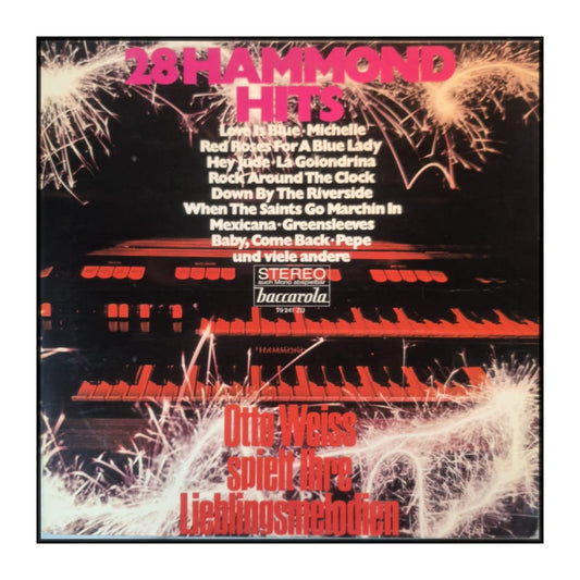 Otto Weiss: 28 Hammond-Hits - Spielt Ihre Lieblingsmelodien