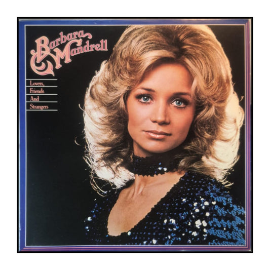 Barbara Mandrell: Lovers Friends And Strangers