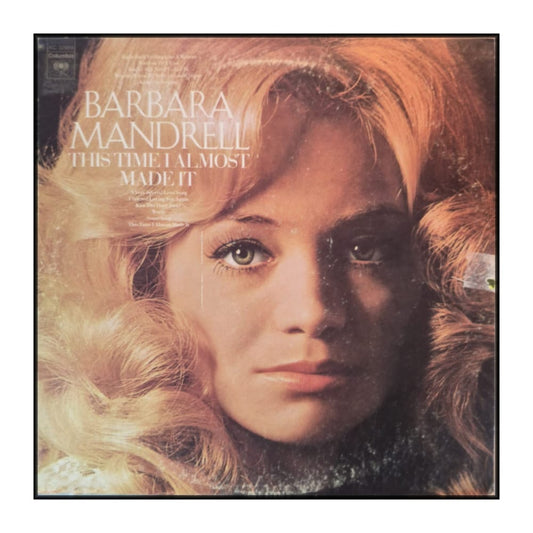 Barbara Mandrell: This Time I Almost Made It