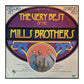 The Mills Brothers: The Very Best Of
