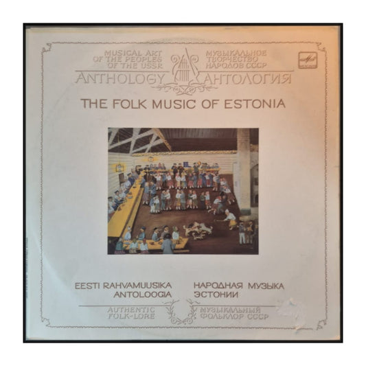 Anthology - The Folk Music Of Estonia