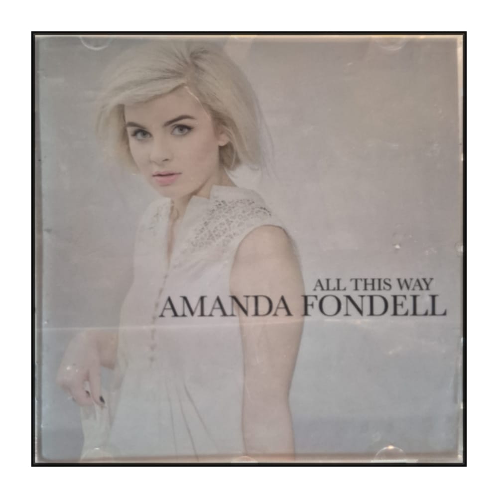 Amanda Fondell: All This Way