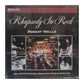 Robert Wells: Rhapsody In Rock