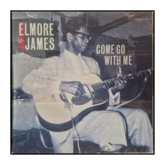 Elmore James: Come Go With Me