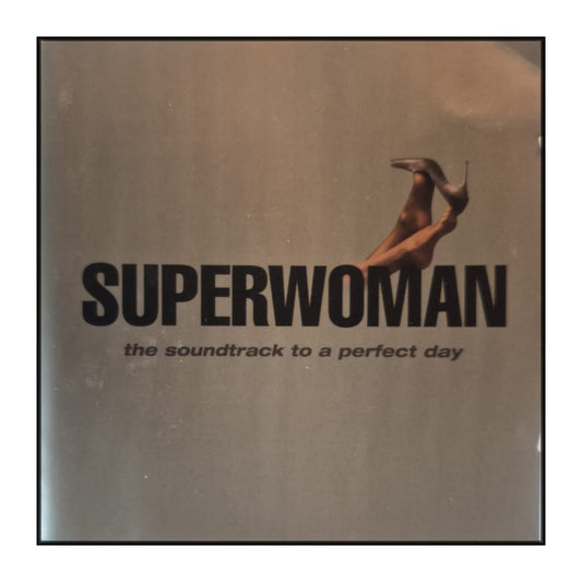Superwoman: The Soundtrack To A Perfect Day
