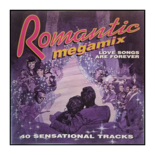 Romantic Megamix: Love Songs Are Forever