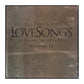 Love Songs: The All Time Greatest Love Songs V2